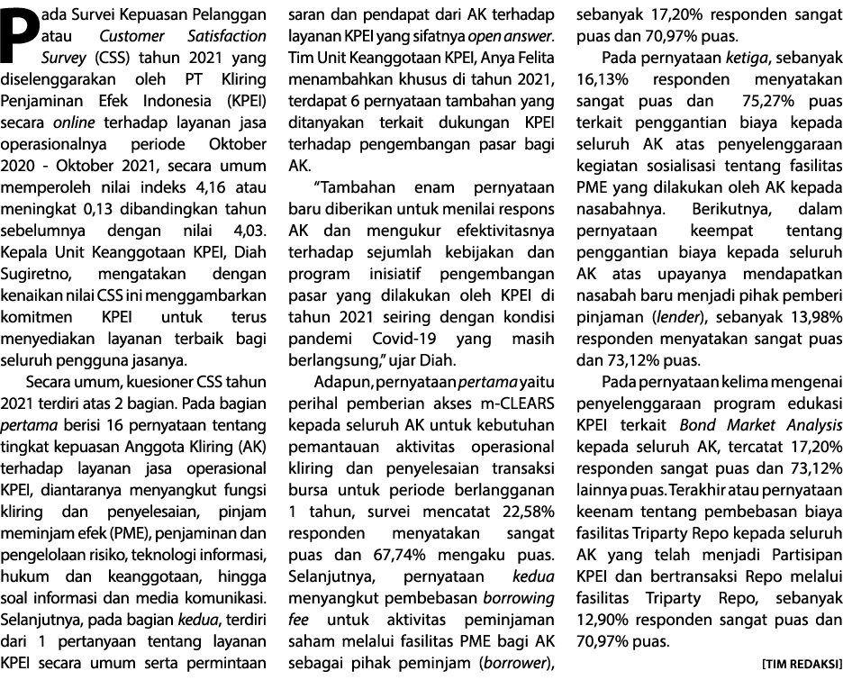 Pada Survei Kepuasan Pelanggan atau Customer Satisfaction Survey (CSS) tahun 2021 yang diselenggarakan oleh PT Klirin   