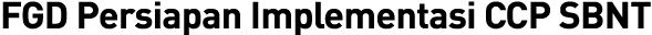 FGD Persiapan Implementasi CCP SBNT