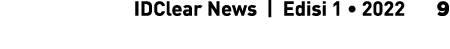    IDClear News   Edisi 1   2022   9