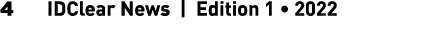 4   IDClear News   Edition 1   2022