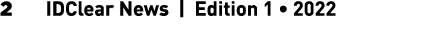 2   IDClear News   Edition 1   2022