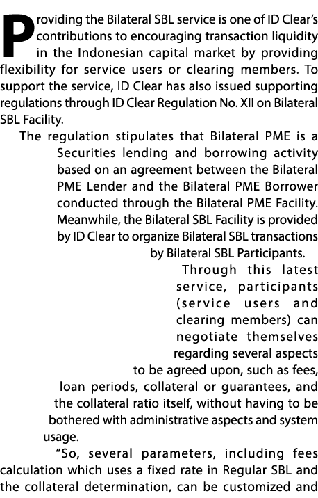 Providing the Bilateral SBL service is one of ID Clear’s contributions to encouraging transaction liquidity in the In...
