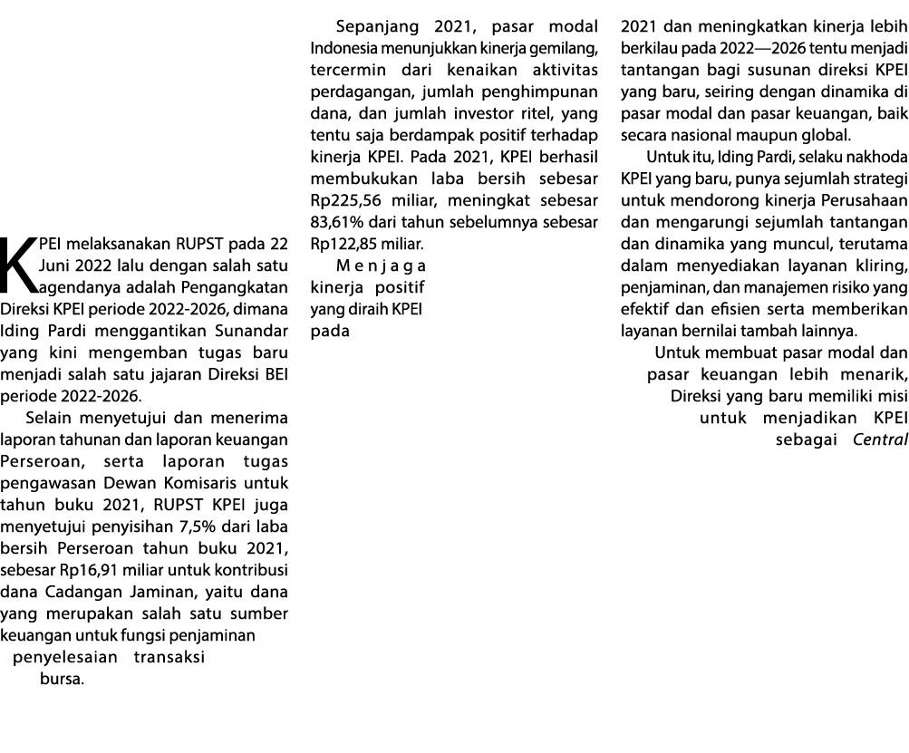 KPEI melaksanakan RUPST pada 22 Juni 2022 lalu dengan salah satu agendanya adalah Pengangkatan Direksi KPEI periode 2...