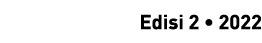 Edisi 2 • 2022