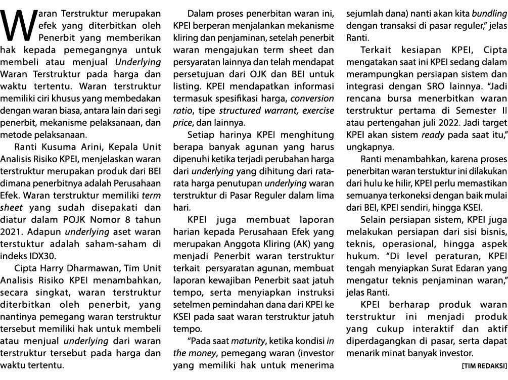 Waran Terstruktur merupakan efek yang diterbitkan oleh Penerbit yang memberikan hak kepada pemegangnya untuk membeli ...