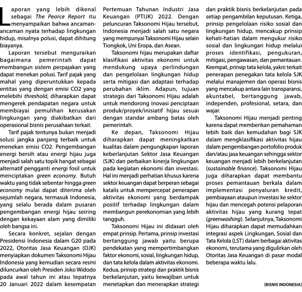 Laporan yang lebih dikenal sebagai The Pearce Report itu menyampaikan bahwa ancaman-ancaman nyata terhadap lingkungan...