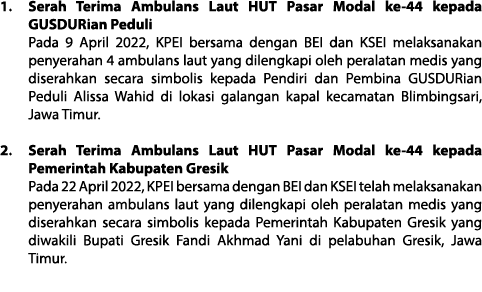 1. Serah Terima Ambulans Laut HUT Pasar Modal ke-44 kepada GUSDURian Peduli Pada 9 April 2022, KPEI bersama dengan BE...