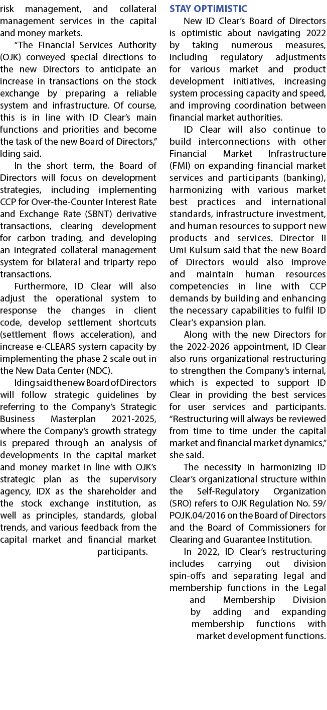 risk management, and collateral management services in the capital and money markets. “The Financial Services Authori...
