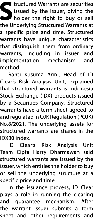 Structured Warrants are securities issued by the Issuer, giving the holder the right to buy or sell the Underlying St...