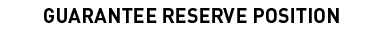 GUARANTEE RESERVE POSITION