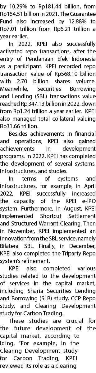 by 10.29% to Rp181.44 billion, from Rp164.51 billion in 2021. The Guarantee Fund also increased by 12.88% to Rp7.01 t...