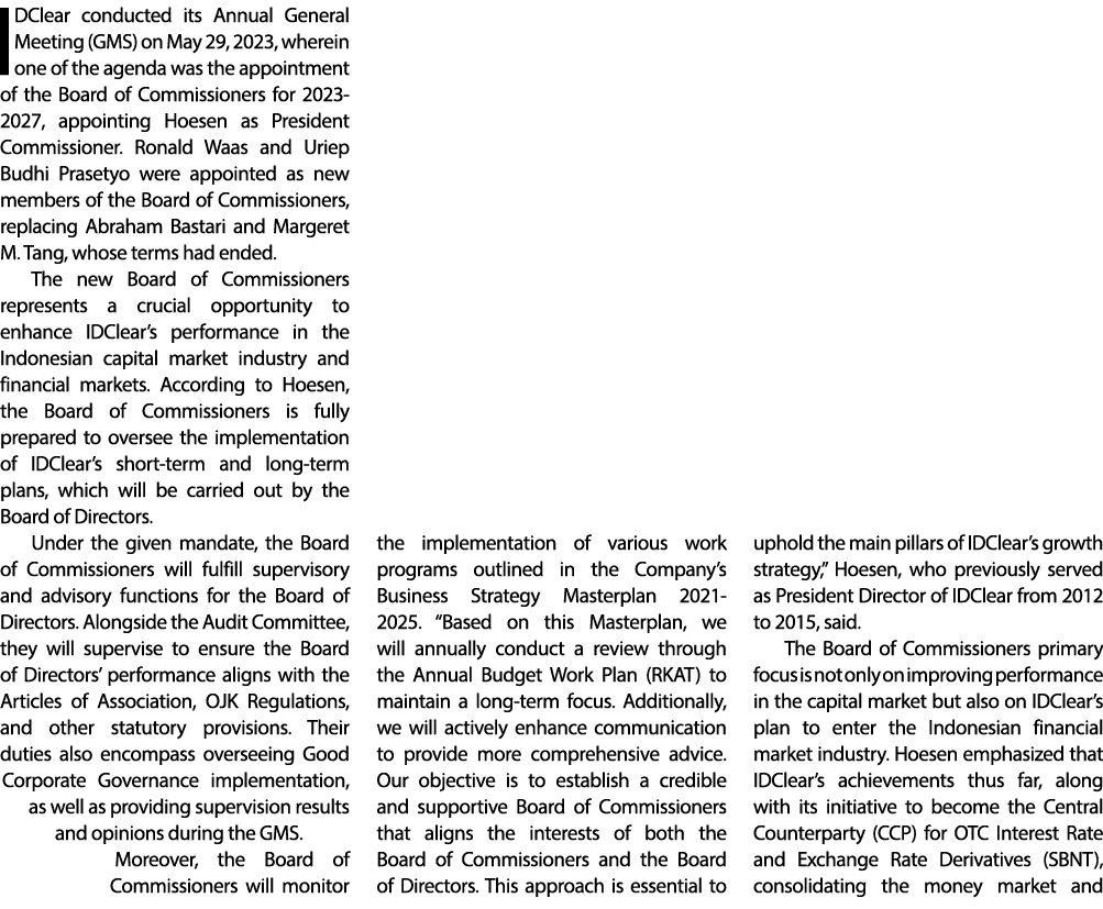 IDClear conducted its Annual General Meeting (GMS) on May 29, 2023, wherein one of the agenda was the appointment of ...