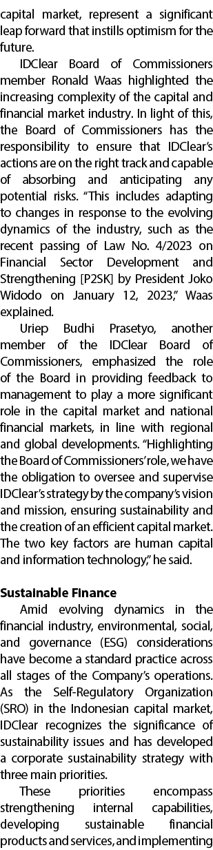 capital market, represent a significant leap forward that instills optimism for the future. IDClear Board of Commissi...