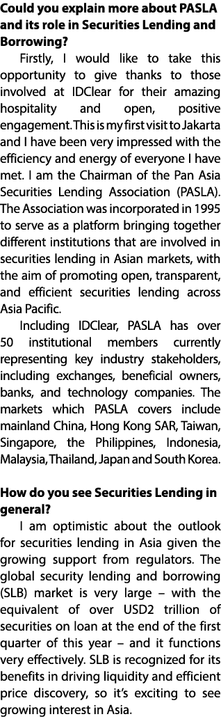 Could you explain more about PASLA and its role in Securities Lending and Borrowing? Firstly, I would like to take th...