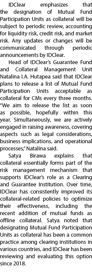 IDClear emphasizes that the designation of Mutual Fund Participation Units as collateral will be subject to periodic ...