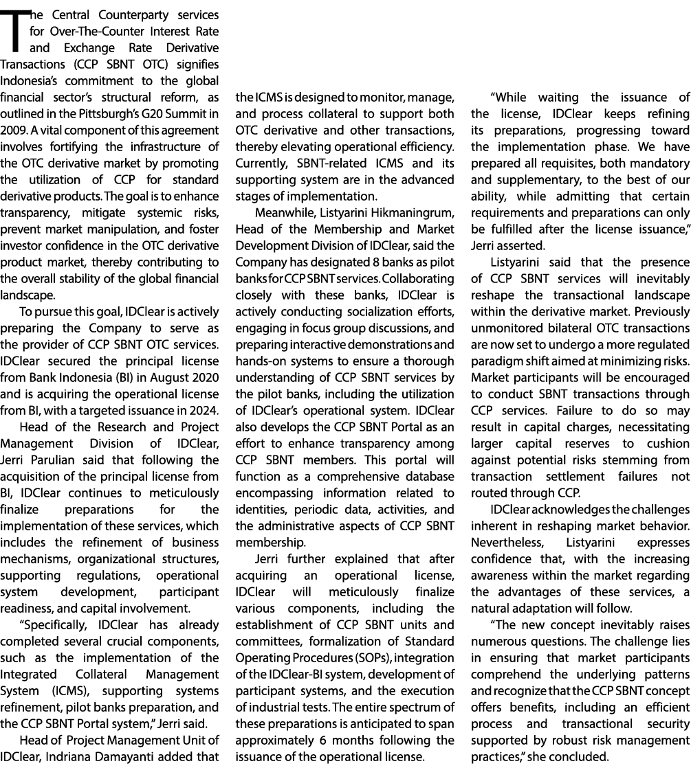 The Central Counterparty services for Over The Counter Interest Rate and Exchange Rate Derivative Transactions (CCP S...