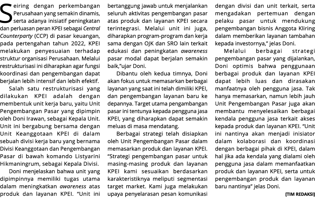 Seiring dengan perkembangan Perusahaan yang semakin dinamis, serta adanya inisiatif peningkatan dan perluasan peran K...