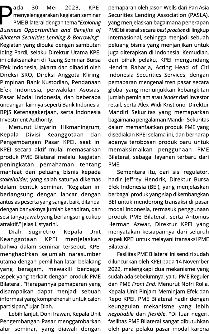 Pada 30 Mei 2023, KPEI menyelenggarakan kegiatan seminar PME Bilateral dengan tema “Exploring Business Opportunities ...
