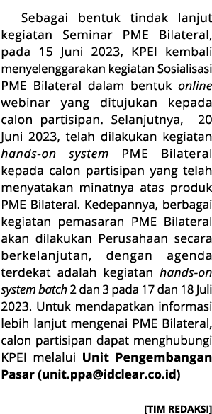 Sebagai bentuk tindak lanjut kegiatan Seminar PME Bilateral, pada 15 Juni 2023, KPEI kembali menyelenggarakan kegiata...