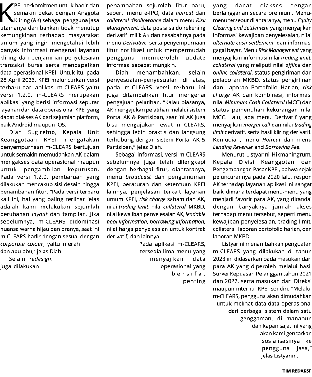 KPEI berkomitmen untuk hadir dan semakin dekat dengan Anggota Kliring (AK) sebagai pengguna jasa utamanya dan bahkan ...