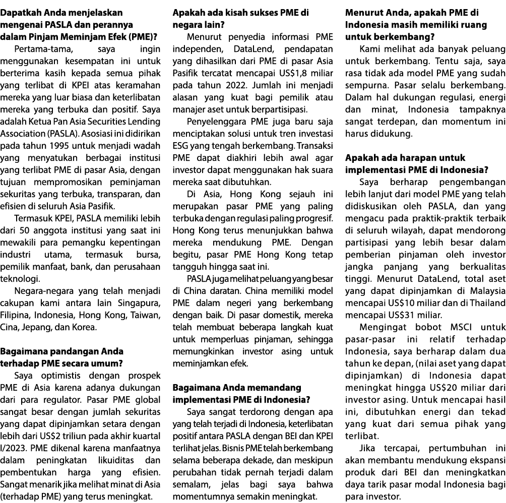 Dapatkah Anda menjelaskan mengenai PASLA dan perannya dalam Pinjam Meminjam Efek (PME)? Pertama tama, saya ingin meng...