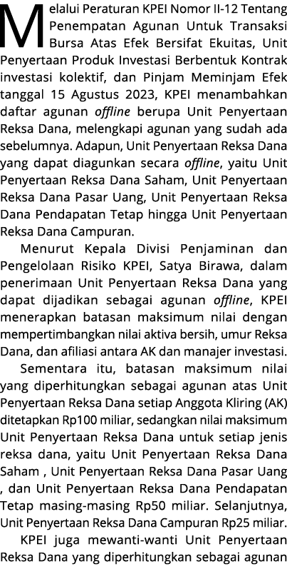 Melalui Peraturan KPEI Nomor II 12 Tentang Penempatan Agunan Untuk Transaksi Bursa Atas Efek Bersifat Ekuitas, Unit P...
