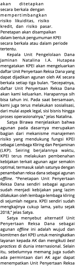 akan ditetapkan secara berkala dengan mempertimbangkan risiko likuiditas, risiko kredit, dan risiko pasar. Penetapan ...