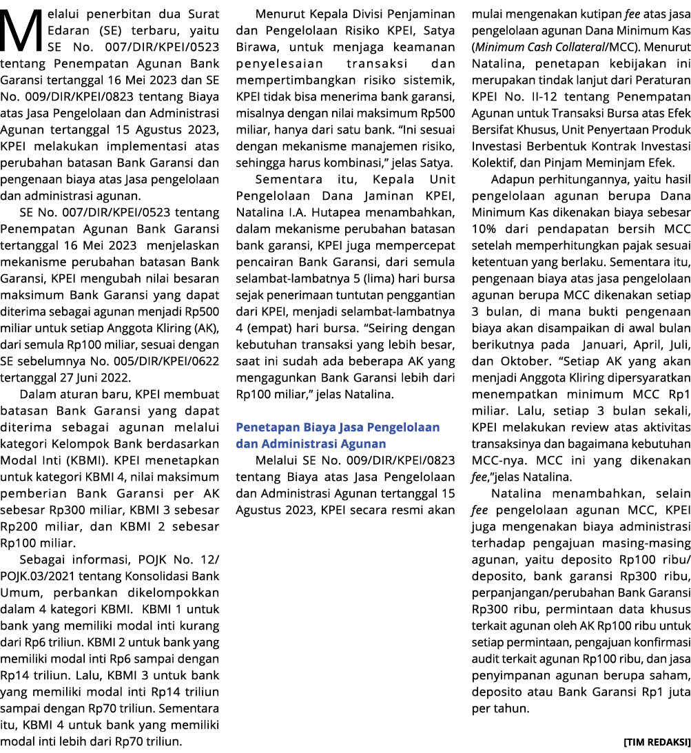 Melalui penerbitan dua Surat Edaran (SE) terbaru, yaitu SE No. 007/DIR/KPEI/0523 tentang Penempatan Agunan Bank Garan...
