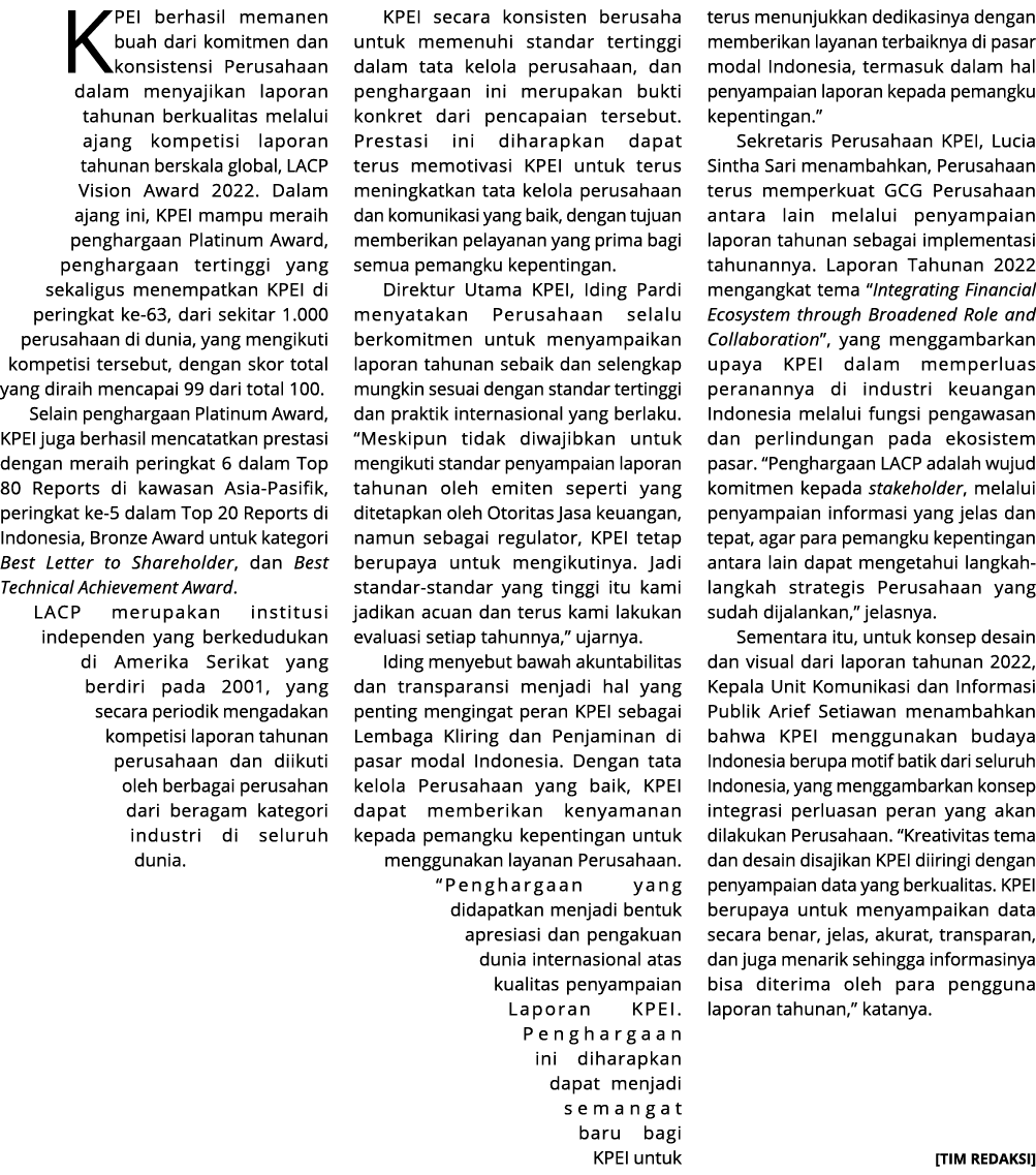 KPEI berhasil memanen buah dari komitmen dan konsistensi Perusahaan dalam menyajikan laporan tahunan berkualitas mela...