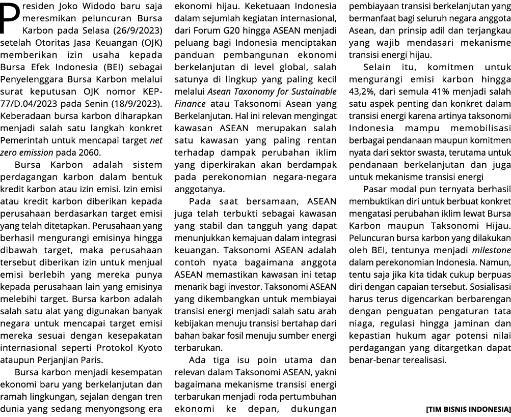 Presiden Joko Widodo baru saja meresmikan peluncuran Bursa Karbon pada Selasa (26/9/2023) setelah Otoritas Jasa Keuan...