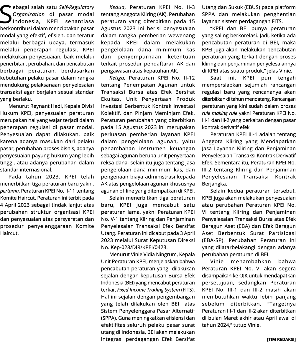 Sebagai salah satu Self Regulatory Organization di pasar modal Indonesia, KPEI senantiasa berkontribusi dalam mencipt...