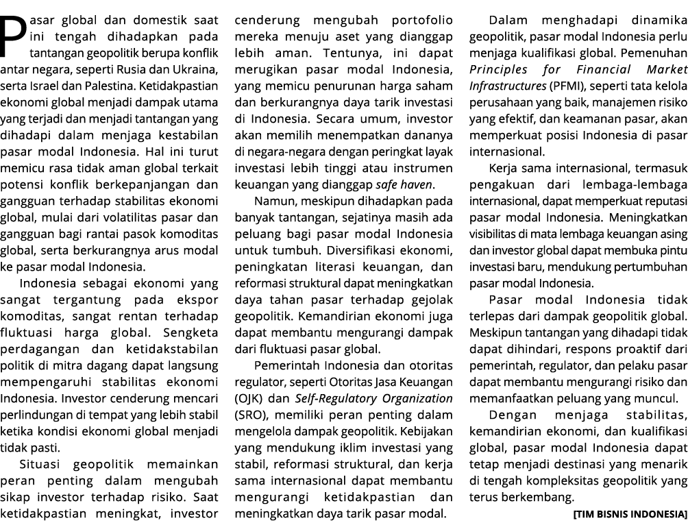 Pasar global dan domestik saat ini tengah dihadapkan pada tantangan geopolitik berupa konflik antar negara, seperti R...