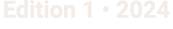 Edition 1 • 2024