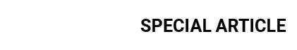 SPECIAL ARTICLE
