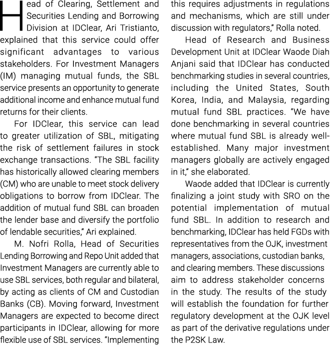 Head of Clearing, Settlement and Securities Lending and Borrowing Division at IDClear, Ari Tristianto, explained that...