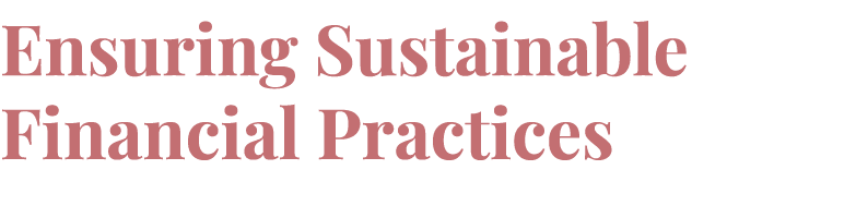 Ensuring Sustainable Financial Practices