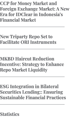 CCP for Money Market and Foreign Exchange Market: A New Era for IDClear in Indonesia’s Financial Market ￼ New Tripart...