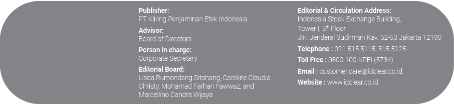 Editorial & Circulation Address: Indonesia Stock Exchange Building, Tower I, 5th Floor Jln. Jenderal Sudirman Kav. 52...