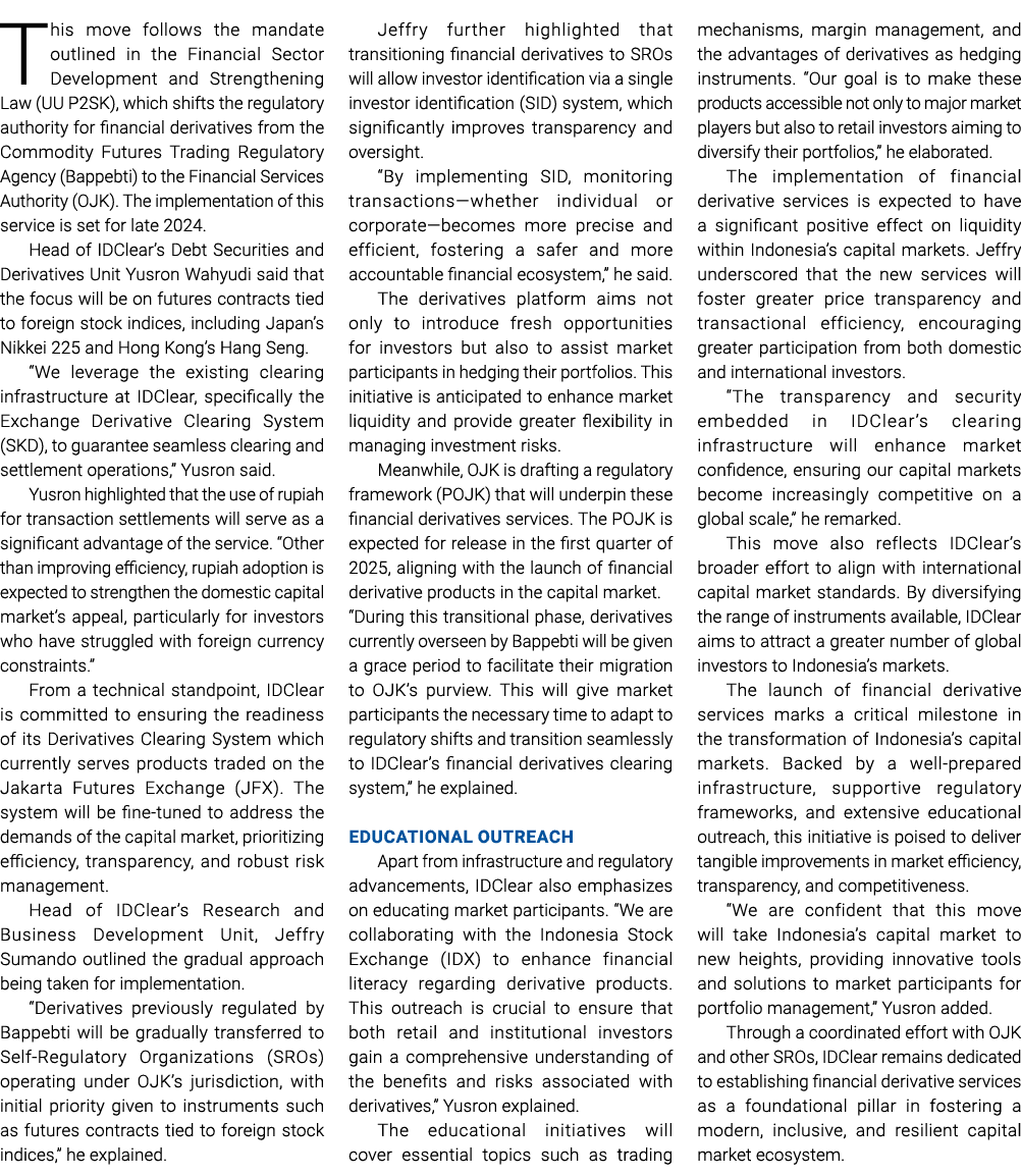 This move follows the mandate outlined in the Financial Sector Development and Strengthening Law (UU P2SK), which shi...