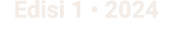 Edisi 1 • 2024