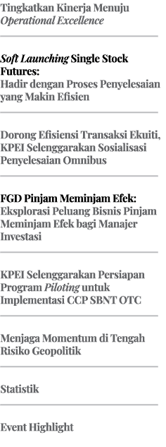 Tingkatkan Kinerja Menuju Operational Excellence ￼ Soft Launching Single Stock Futures: Hadir dengan Proses Penyelesa...