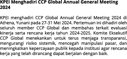 KPEI Menghadiri CCP Global Annual General Meeting 2024 KPEI menghadiri CCP Global Annual General Meeting 2024 di Athe...