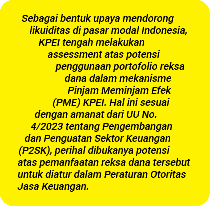 Sebagai bentuk upaya mendorong likuiditas di pasar modal Indonesia, KPEI tengah melakukan assessment atas potensi pen...