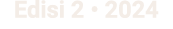 Edisi 2 • 2024