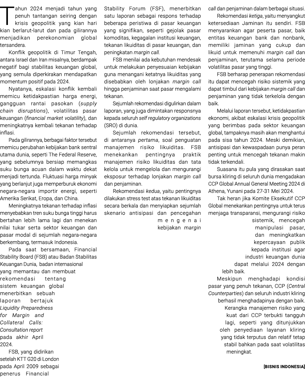 Tahun 2024 menjadi tahun yang penuh tantangan seiring dengan krisis geopolitik yang kian hari kian berlarut larut dan...