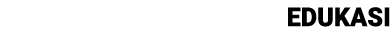 EDUKASI