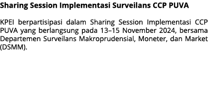 Sharing Session Implementasi Surveilans CCP PUVA KPEI berpartisipasi dalam Sharing Session Implementasi CCP PUVA yang...