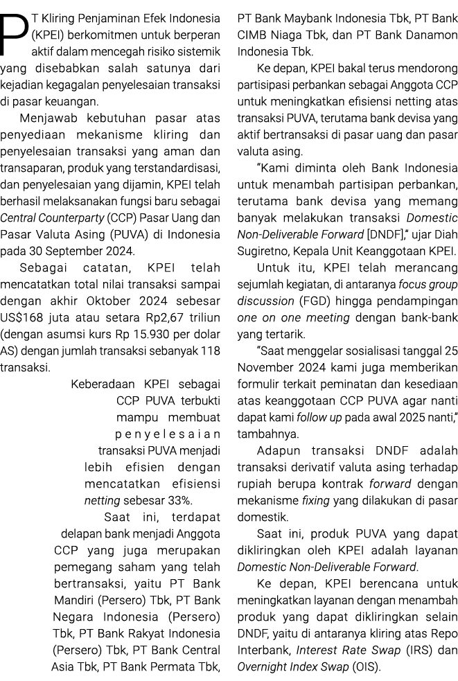 PT Kliring Penjaminan Efek Indonesia (KPEI) berkomitmen untuk berperan aktif dalam mencegah risiko sistemik yang dise...