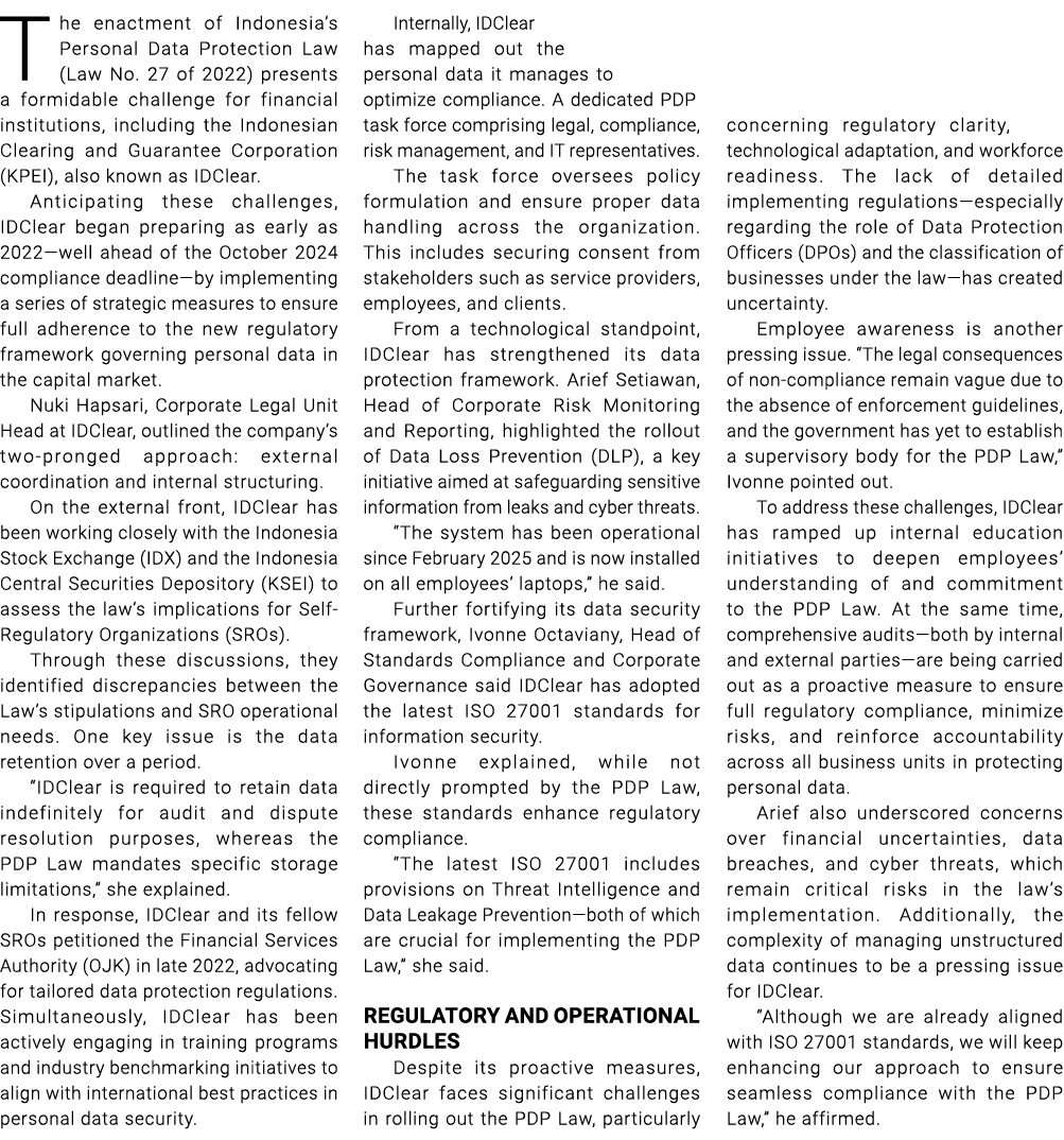 The enactment of Indonesia’s Personal Data Protection Law (Law No. 27 of 2022) presents a formidable challenge for fi...