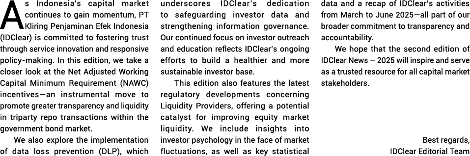 As Indonesia’s capital market continues to gain momentum, PT Kliring Penjaminan Efek Indonesia (IDClear) is committed...